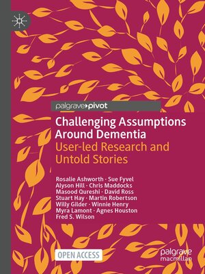 cover image of Challenging Assumptions Around Dementia